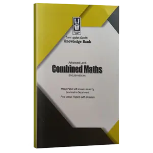 Combined Maths | Grade 13 | Model Papers | English Medium | Knowledge Bank