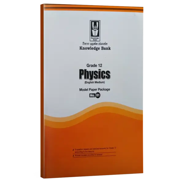 Physics EM M Physics | Grade 12 | English Medium | Model Paper 01 | Knowledge Bank